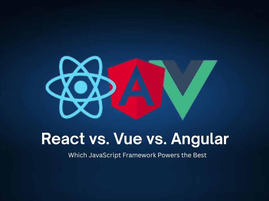 react-vs-vue-vs-angular-which-javascript-framework-powers-the-best-web-development-services-featured