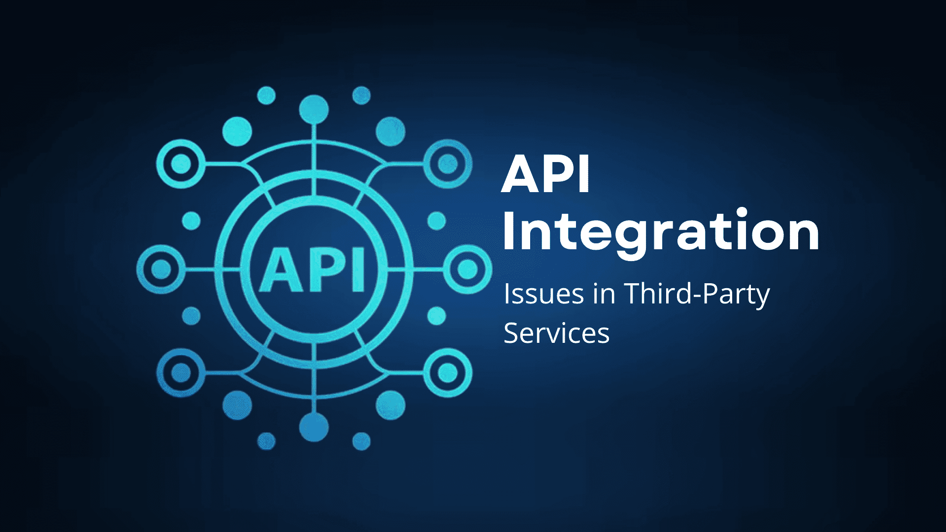 api-integration-issues-in-third-party-services-for-application-development-featured