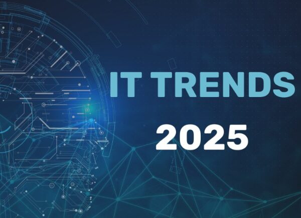 Top IT Trends in 2025: What Businesses Need to Know