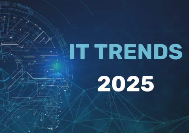 Top IT Trends in 2025: What Businesses Need to Know