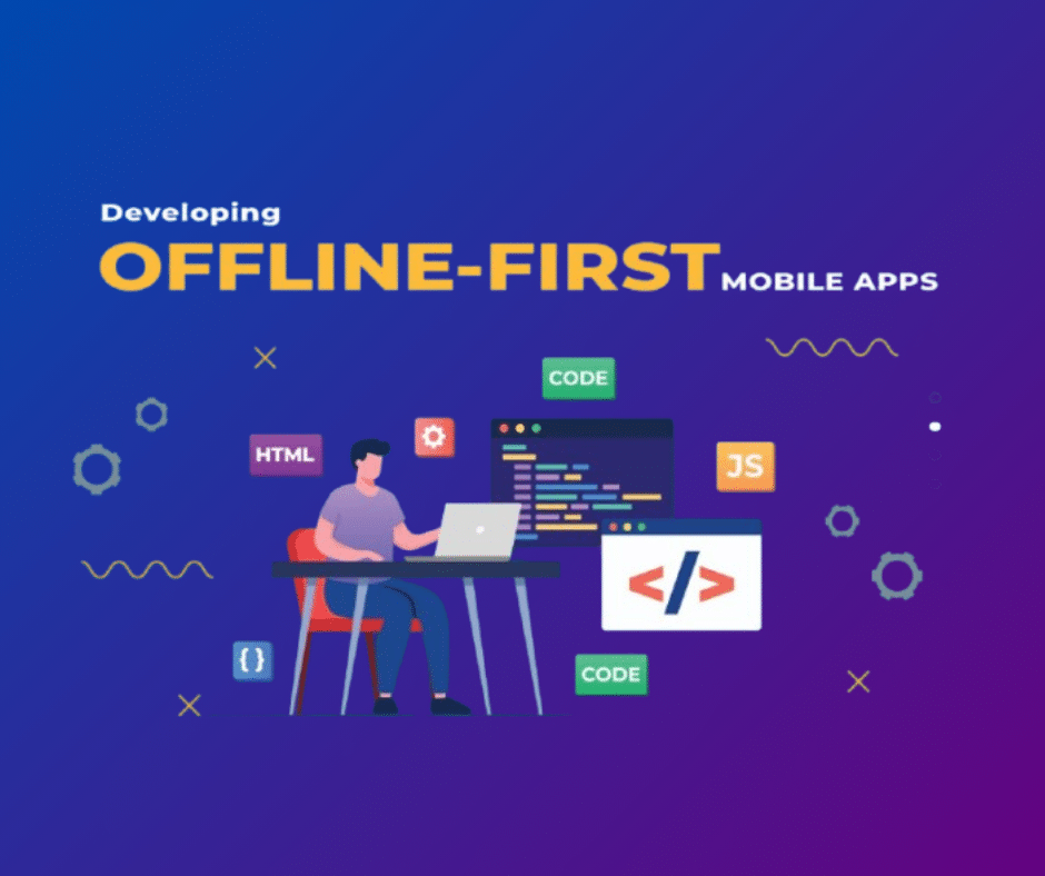 Best Practices for Developing Offline-First Apps