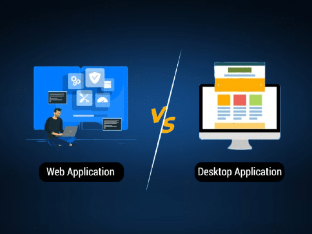 Desktop App Development vs Web App Development – What to Choose?