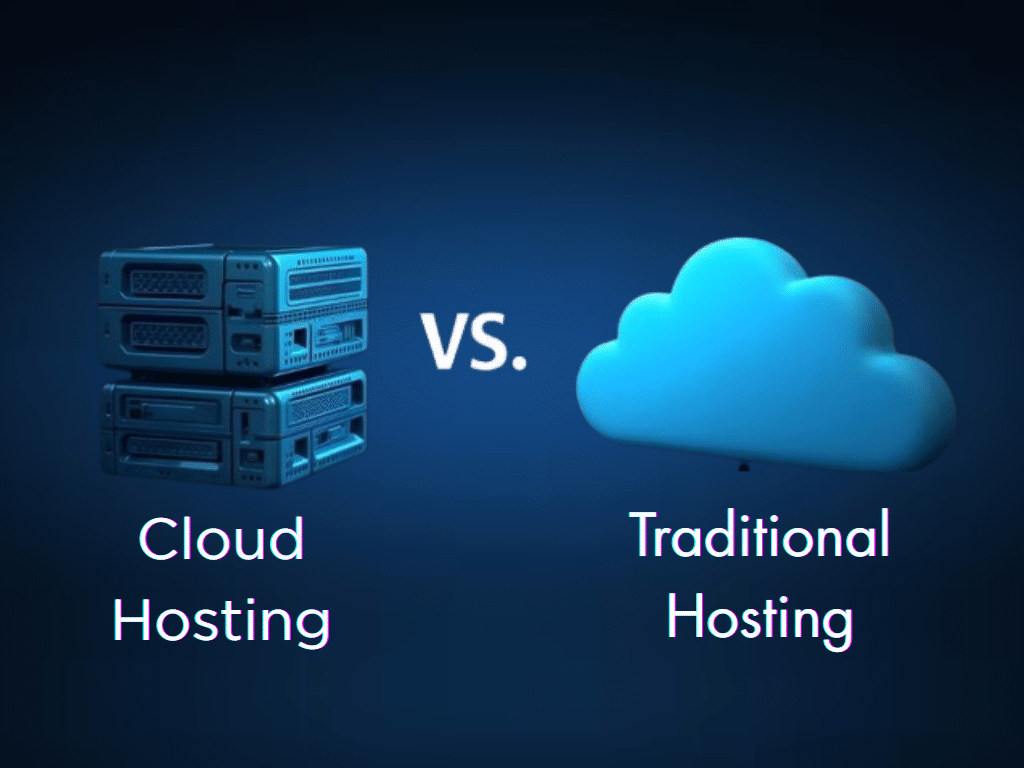 Cloud Hosting vs. Traditional Hosting: Which is Better for Website Development Services?